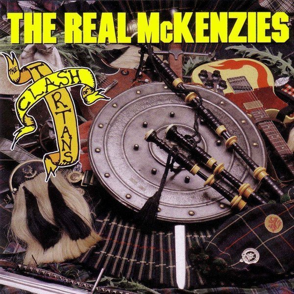 Real Mckenzies - Clash Of The Tartans