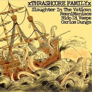 Reanimaniacs - Thrashcore Family