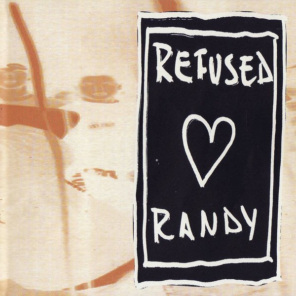 Refused - Refused Loves Randy