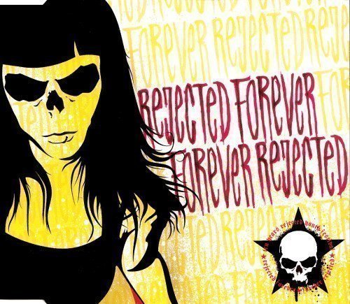 Rejected Youth - Rejected Forever / Forever Rejected