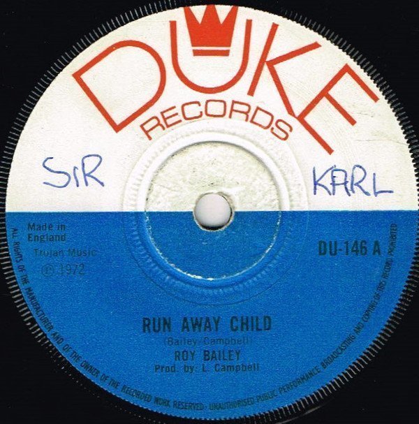 Roy Bailey - Run Away Child