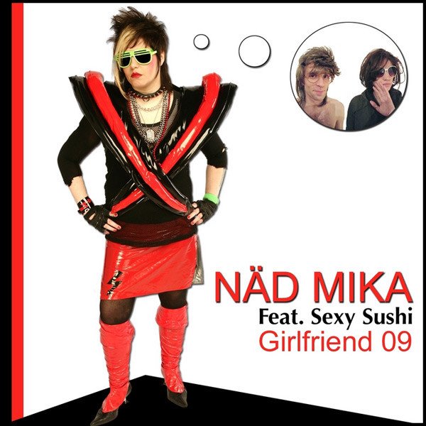 Sexy Sushi - Girlfriend 09 (The Remixes)