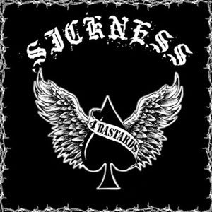 Sickness - 4 Bastards