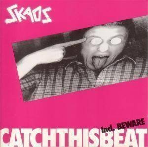 Skaos - Catch This Beat Incl. Beware!