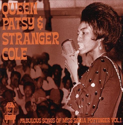 Stranger And Ptsy - Fabulous Songs Of Miss Sonia Pottinger Vol.1