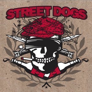 Street Dogs - Crooked Drunken Sons