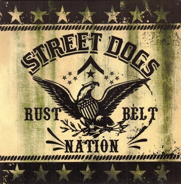 Street Dogs - Rust Belt Nation