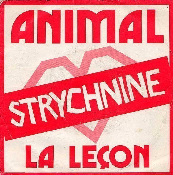 Strychnine - Animal / La Leçon