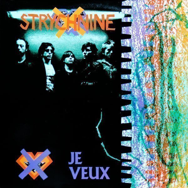 Strychnine - Je Veux