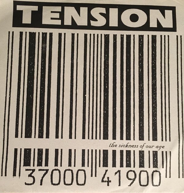 Tension - The Sickness Of Our Age