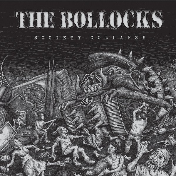 The Bollocks - Society Collapse