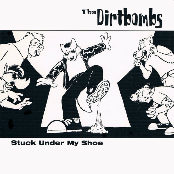 The Dirtbombs - Stuck Under My Shoe