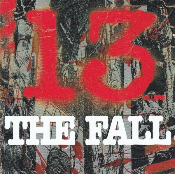 The Fall - 13 Killers