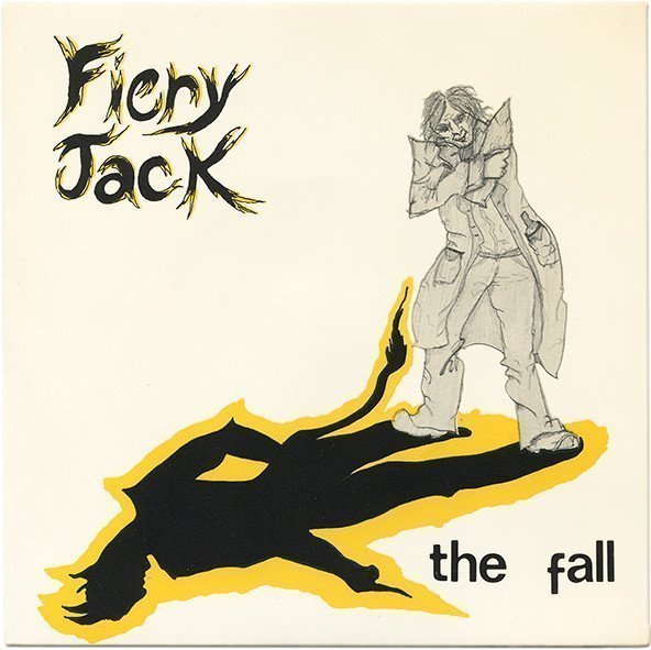 The Fall - Fiery Jack