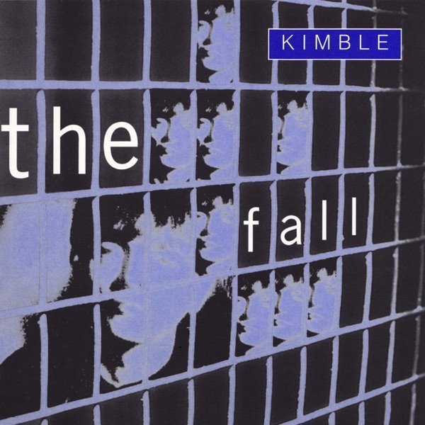 The Fall - Kimble