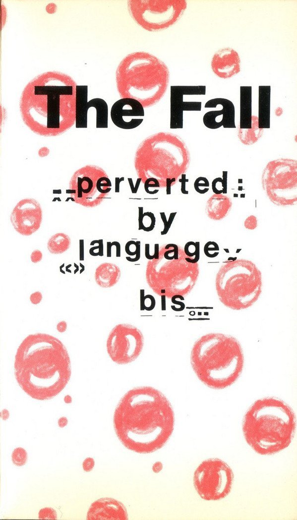 The Fall - Perverted By Language Bis