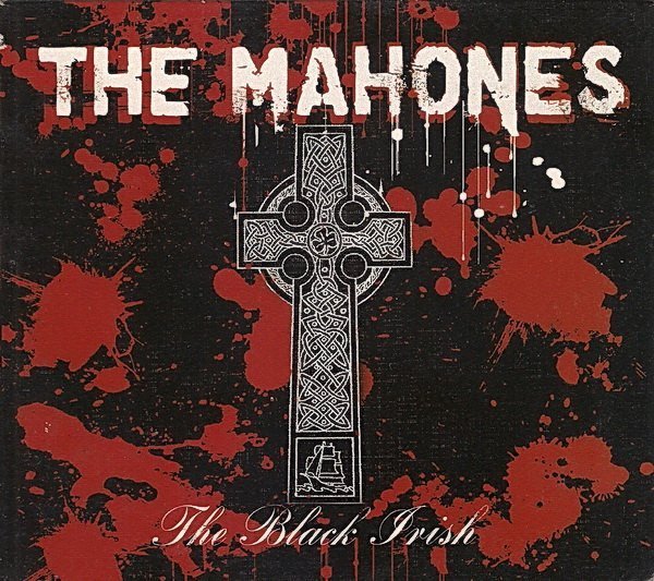 The Mahones - The Black Irish