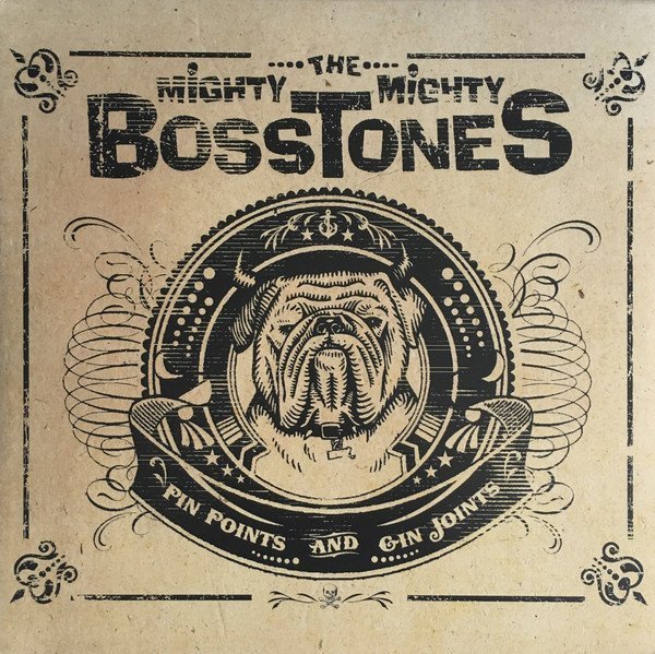 The Mighty Mighty Bosstones - Pin Points And Gin Joints