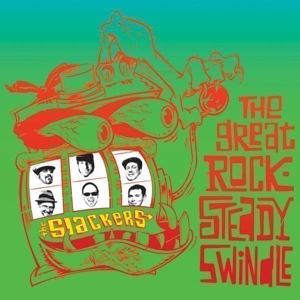 The Slackers - The Great Rocksteady Swindle