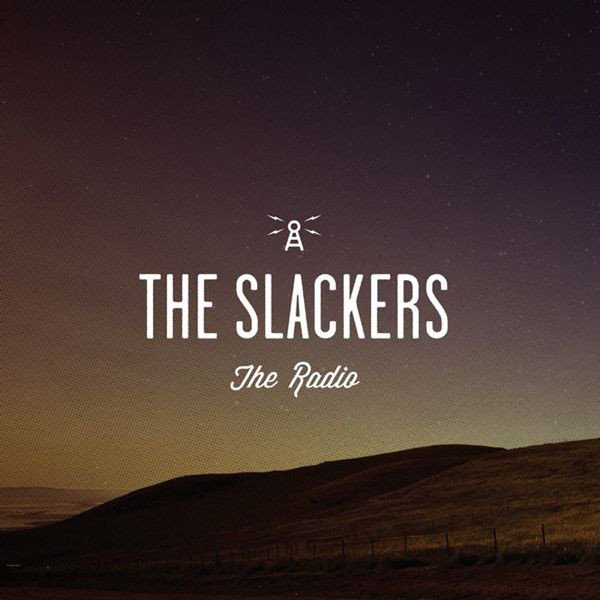 The Slackers - The Radio