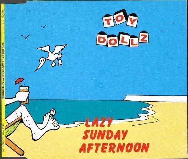 The Toy Dolls - Lazy Sunday Afternoon