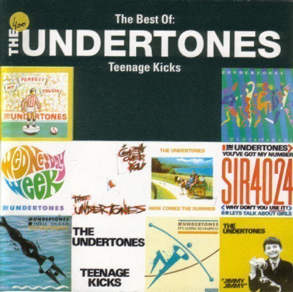 The Undertones - The Best Of: The Undertones - Teenage Kicks