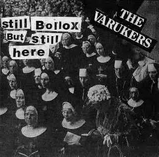 The Varukers - Still Bollox But Still Here