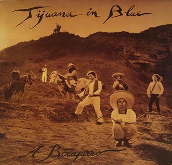 Tijuana In Blue - A Bocajarro