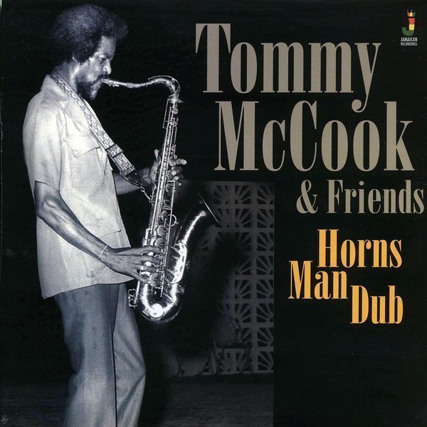 Tommy Mc Cook - Horns Man Dub