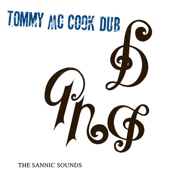 Tommy Mc Cook - The Sannic Sounds