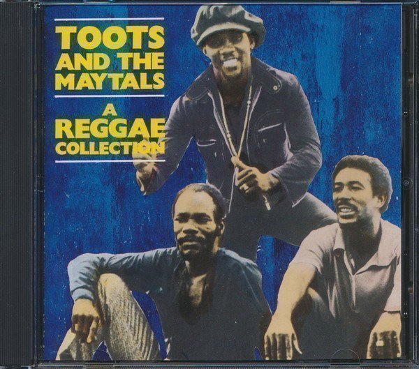 Toots And The Maytals - A Reggae Collection