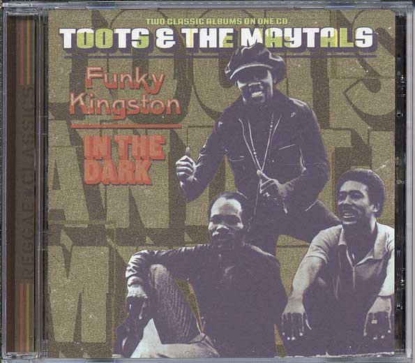 Toots And The Maytals - Funky Kingston / In The Dark