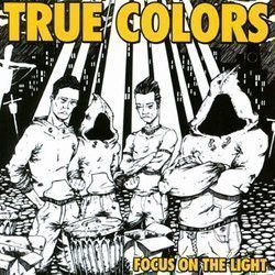 True Colors - Focus On The Light