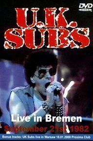 U K Subs - Live in Bremen 1982