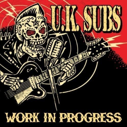 U K Subs - Work In Progress