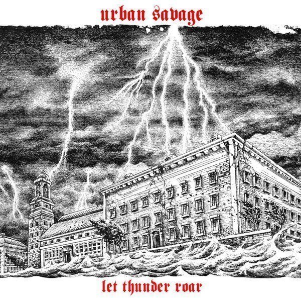 Urban Savage - Let Thunder Roar