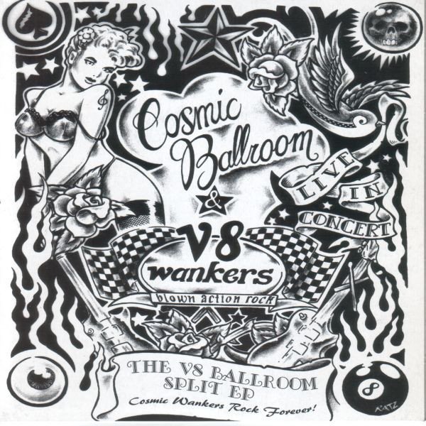 V8 Wankers - The V8 Ballroom Split EP Cosmic Wankers Rock Forever!