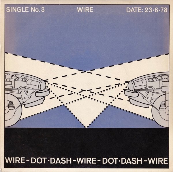 Wire - Dot Dash