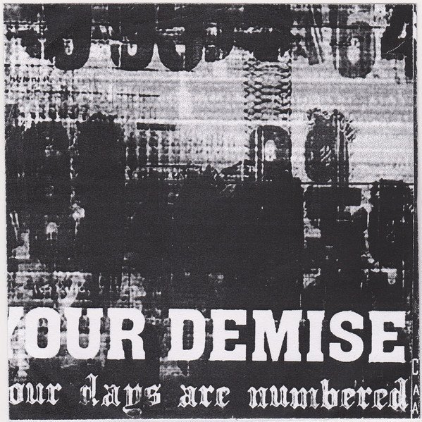 Your Demise - Your Days Are Numbered