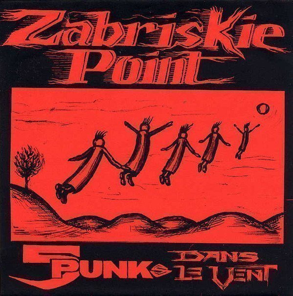 Zabriskie Point - 5 Punks Dans Le Vent